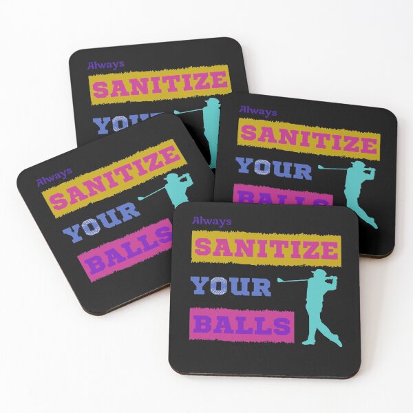Item preview, Always Sanitize Your Balls designed and sold by argonmart18.