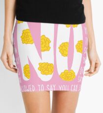 It's OK to say NO Mini Skirt