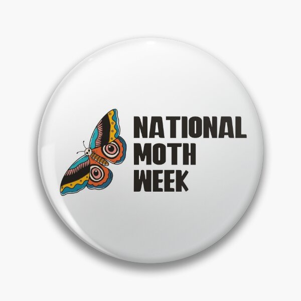 Item preview, National Moth Week designed and sold by Legit Hooligan.