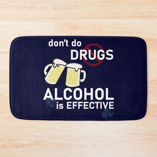 Item preview, Don't do drugs, alcohol is effective designed and sold by Artsy Boulevard.