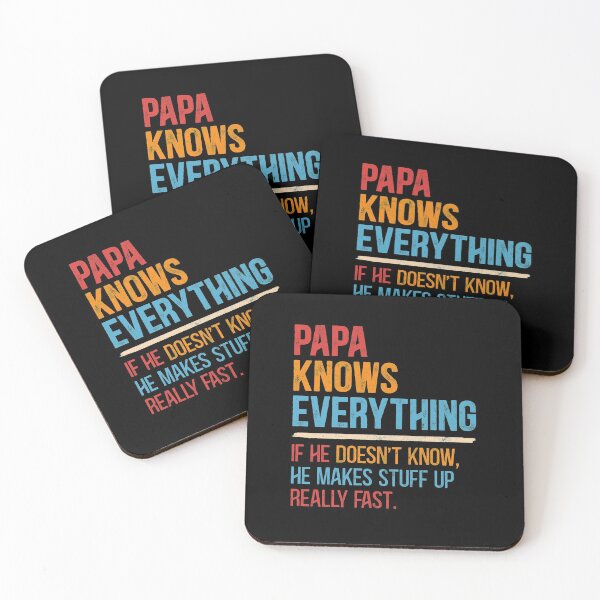 Item preview, Papa Knows Everything. If He Doesn't know, He make stuff up very fast designed and sold by Dolphin Graphic.