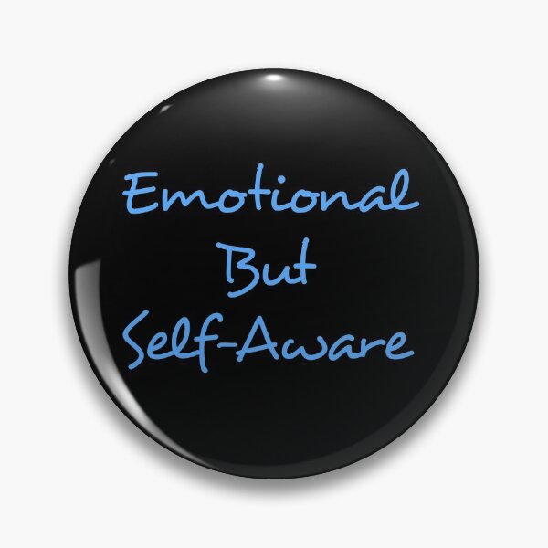 Item preview, "emotional but self aware" designed and sold by tudoo.