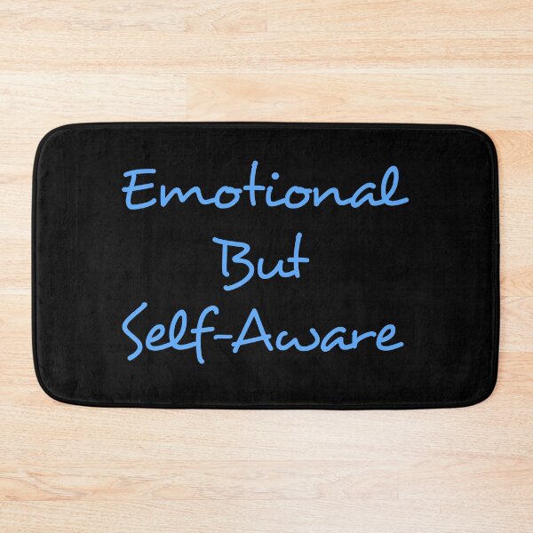 Item preview, "emotional but self aware" designed and sold by tudoo.