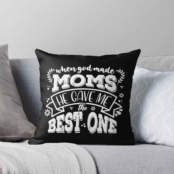 Item preview, When God made Moms he gave me the Best one designed and sold by StudioSalaman.