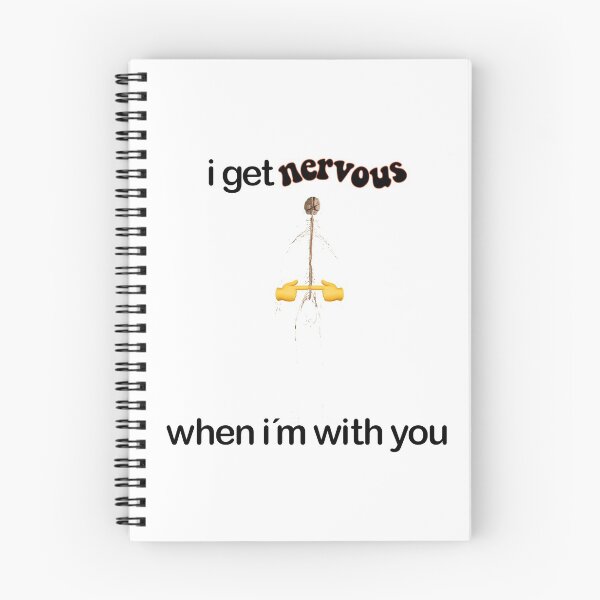 Item preview, i get nervous when i´m with you designed and sold by dlsiart.