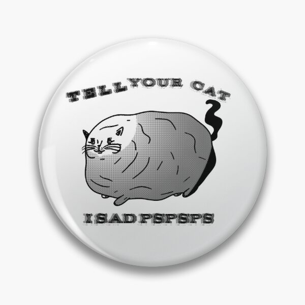 Item preview, Tell Your Cat I Said Pspsps Cute nice drawing cat designed and sold by ANGELBAZAAR.
