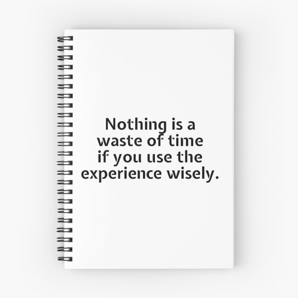Item preview, Nothing is a waste of time if you use the experience wisely. designed and sold by Optimus108.