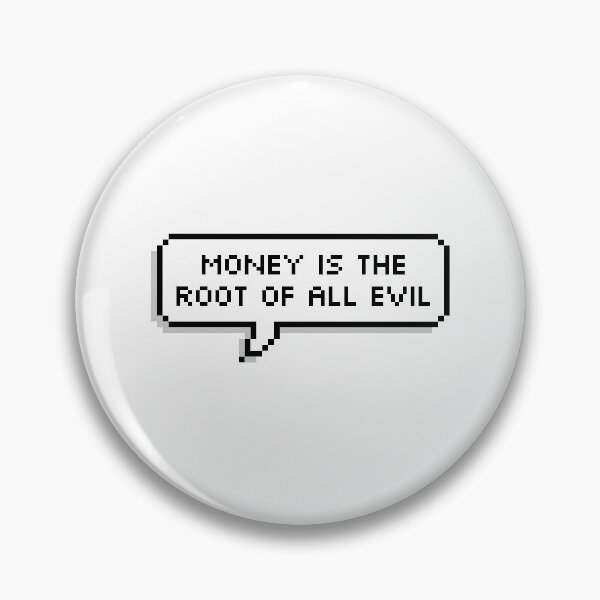 Item preview, BALANCE: UNLIMITED "Root Of All Evil" designed and sold by audibl.