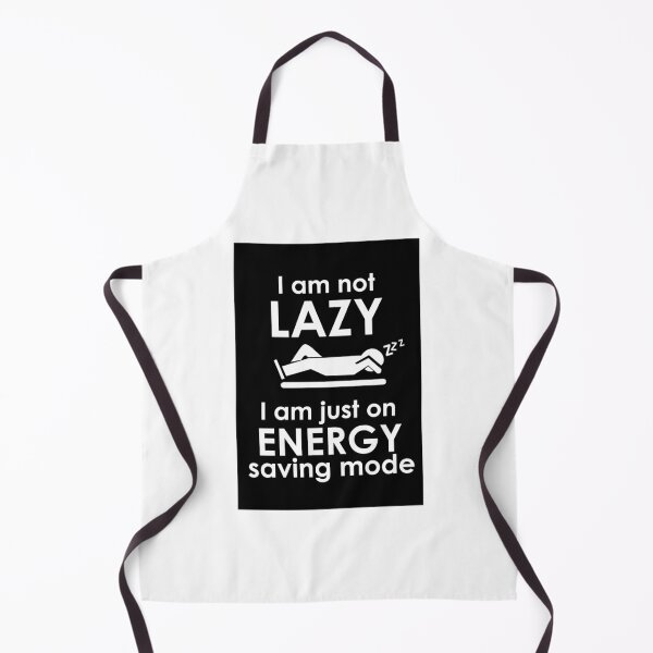 Item preview, I am not lazy, i am on energy saving mode designed and sold by Artsy Boulevard.
