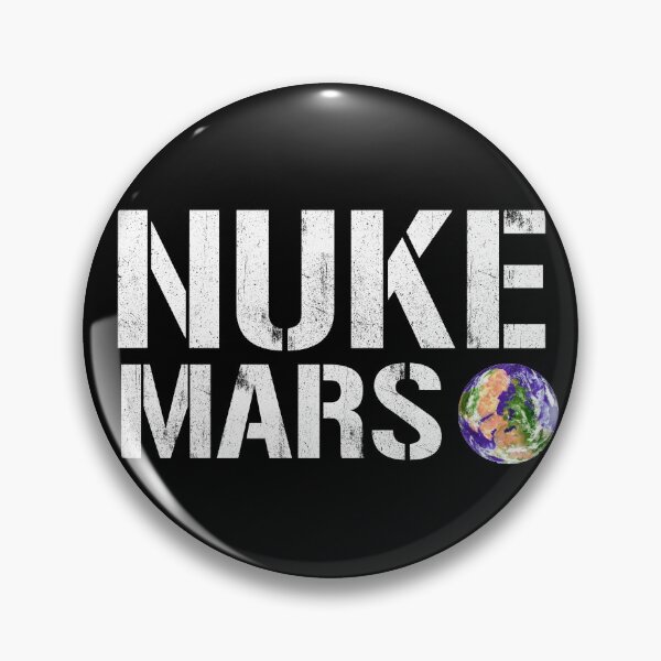 Item preview, Nuke Mars - Elon Musk designed and sold by DzineMon.