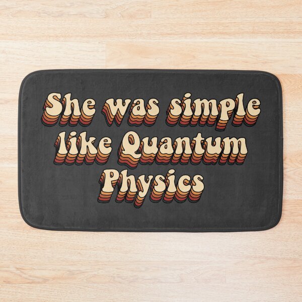 Item preview, She is simple, like quantum physics designed and sold by VintagePrada.