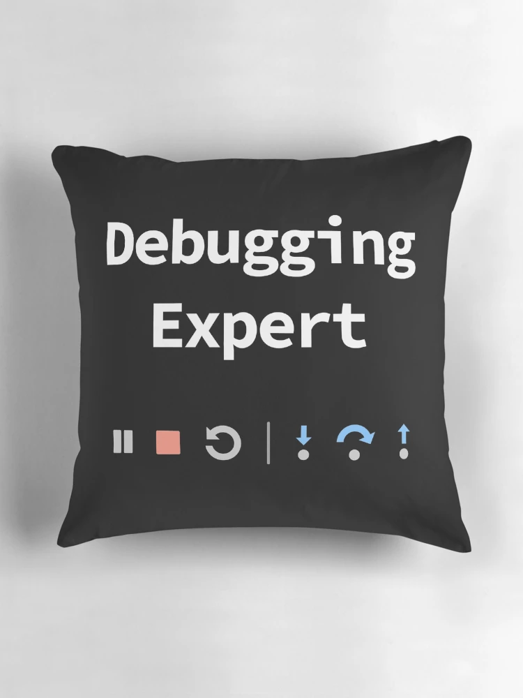 Thumbnail 3 of 4, Pillow, Debugging Expert, IDE Debugging Buttons - Pause Stop Restart Step-In Step-Over Step-Out, Software Testing, Software Developer, Dark designed and sold by Max-Wear.