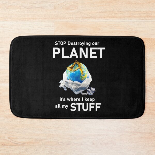 Item preview, Stop destroying our planet, its where i keep all my stuff designed and sold by Artsy Boulevard.