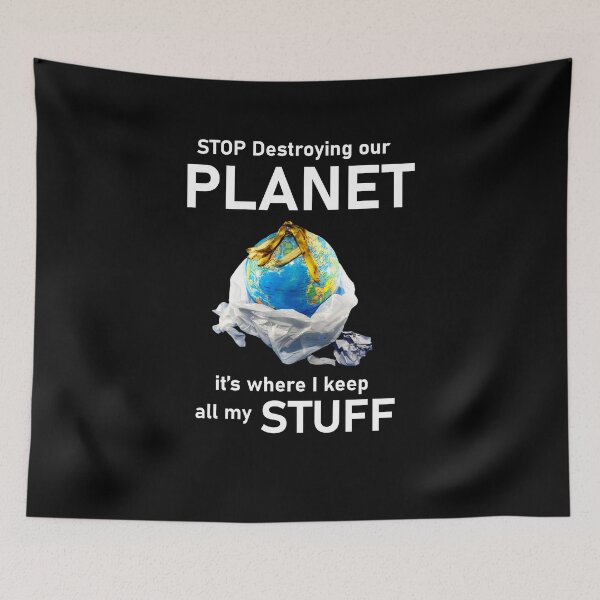 Item preview, Stop destroying our planet, its where i keep all my stuff designed and sold by Artsy Boulevard.