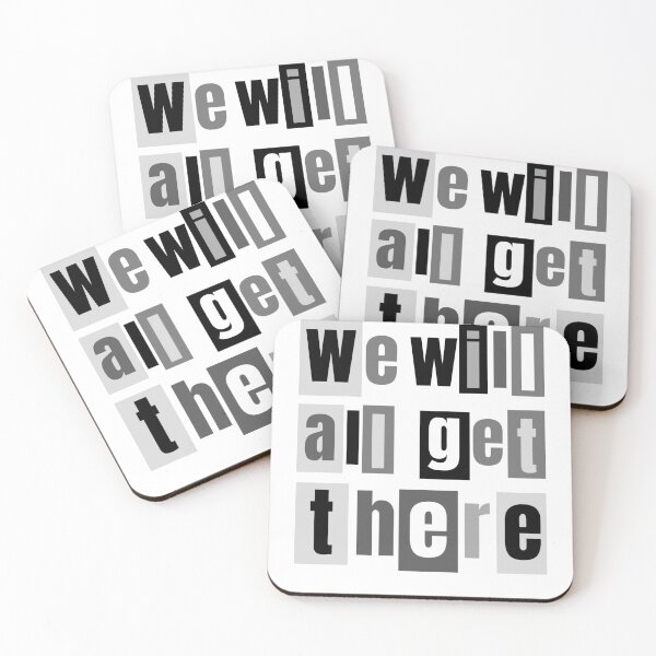 Item preview, We Will All Get There designed and sold by Zentropik.