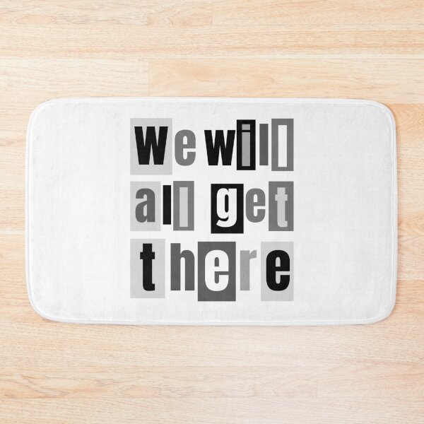 Item preview, We Will All Get There designed and sold by Zentropik.