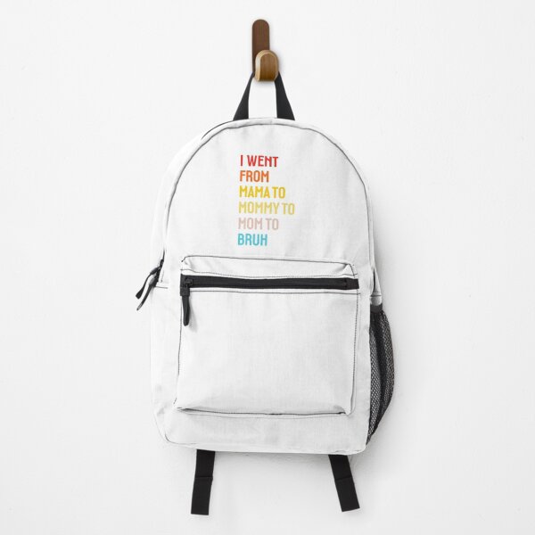 Item preview, I went from Mama to Mommy to Mom to Bruh designed and sold by StudioSalaman.