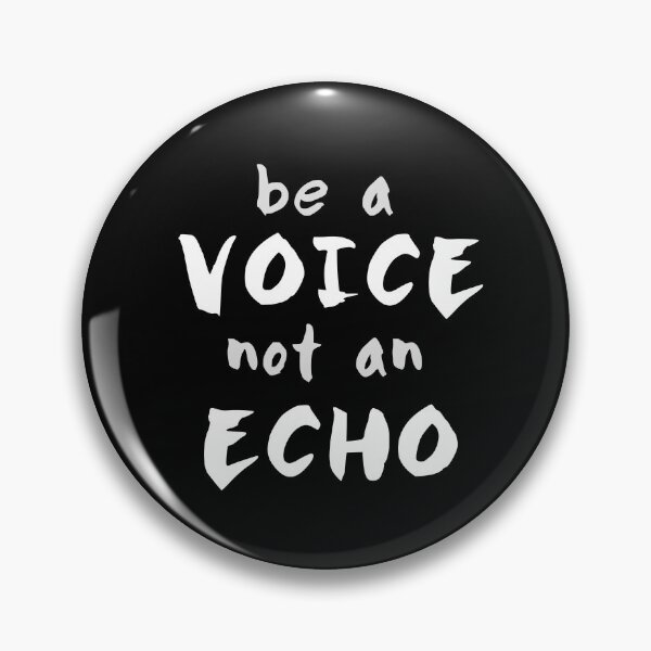 Item preview, Be a voice not an echo designed and sold by PlusDesign4U.
