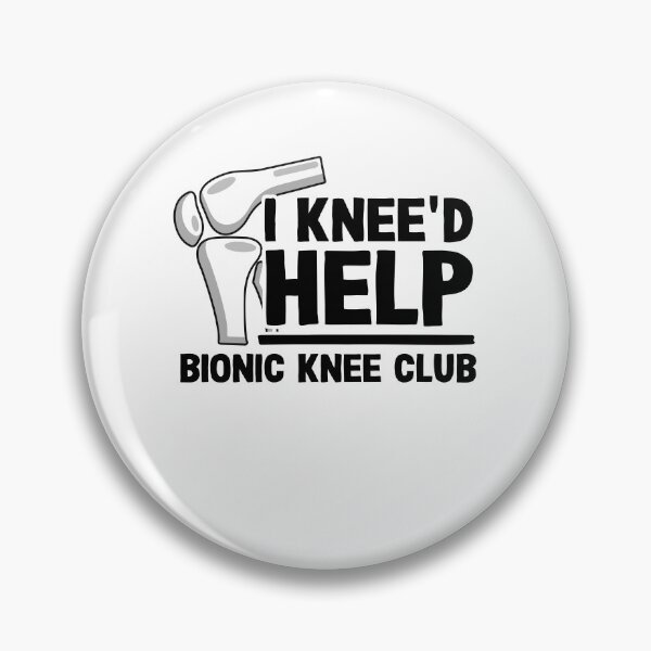 Item preview, I Knee'd Help Surgery Replacement Bionic Knee Club designed and sold by Stronzi.