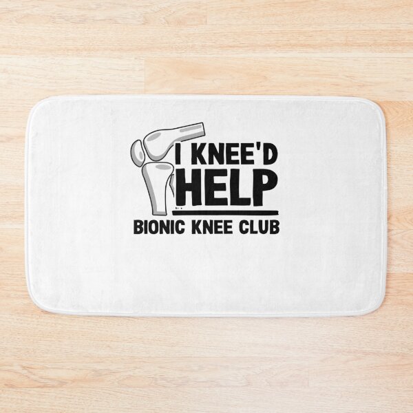 Item preview, I Knee'd Help Surgery Replacement Bionic Knee Club designed and sold by Stronzi.