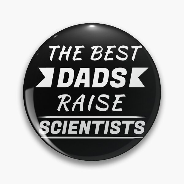 Item preview, The Best Dads Raise Scientists designed and sold by TalesOfScience.