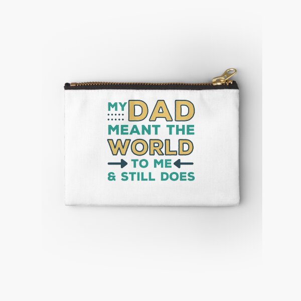 Item preview, My Dad meant the world to me and still does - proud designed and sold by Atleta-Cali.