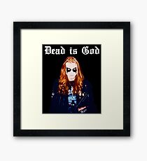 Dead is God, Mayhem Death Metal Framed Print
