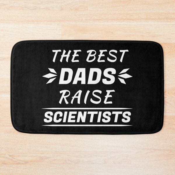 Item preview, The Best Dads Raise Scientists designed and sold by TalesOfScience.