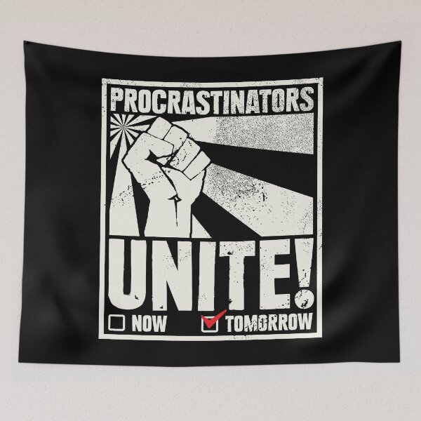 Item preview, Procrastinators unite tomorrow designed and sold by kolbasound.