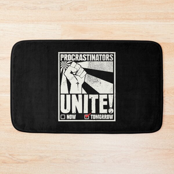 Item preview, Procrastinators unite tomorrow designed and sold by kolbasound.