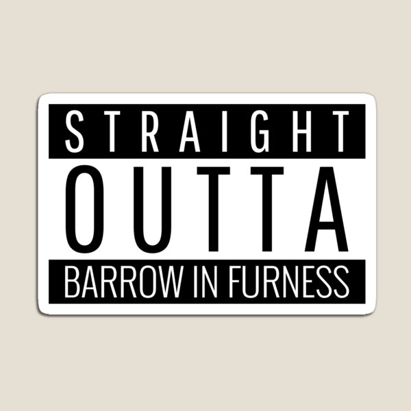 Artikel-Vorschau von Direkt aus Barrow-in-Furness, Cumbria, designt und verkauft von Teelogic.
