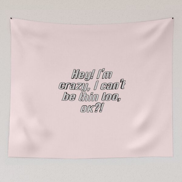 Item preview, *Hey! I'm crazy, I can't be thin too, ok?!* designed and sold by ITALY-Roselli-.