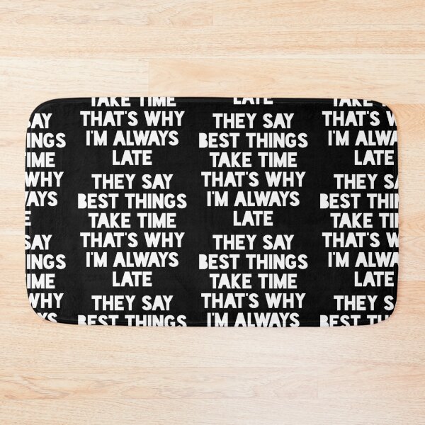 Item preview, Always late designed and sold by Tej0711.
