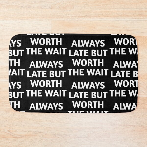 Item preview, Always late designed and sold by Tej0711.