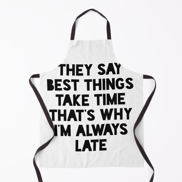 Item preview, Always late designed and sold by Tej0711.