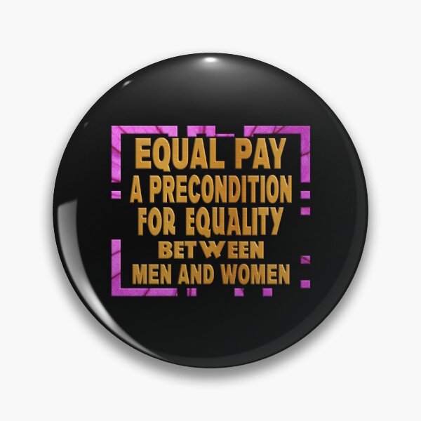 Item preview, Equal pay - a precondition for equality between men and women designed and sold by Ralek.