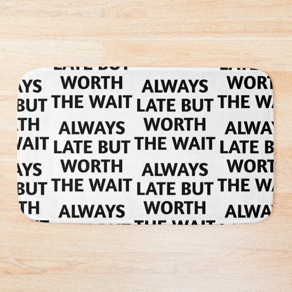 Item preview, Always late designed and sold by Tej0711.