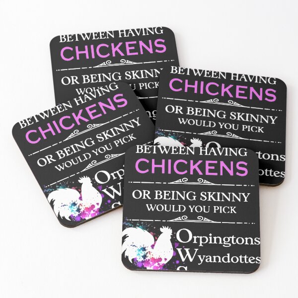 Item preview, if you had to choose between having chickens or being skinny would you pick orpingtons wyandottes silkies chicken offensive designed and sold by Newarkee.