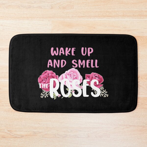 Item preview, Wake Up And Smell The Roses designed and sold by oussimakh.