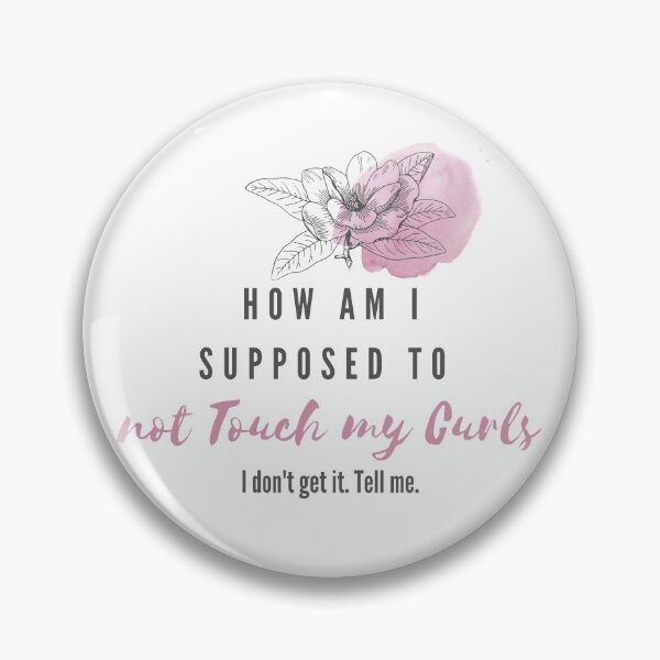 Item preview, STOP TOUCHING MY CURLS IS NOT AN OPTION FOR ME, CURLY HAIR PROBLEMS designed and sold by Eli5Ol.