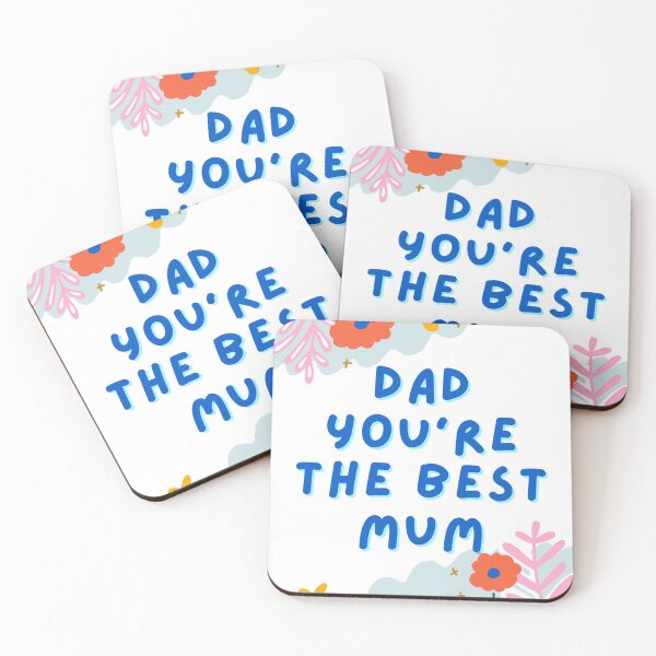 Item preview, Dad You're The Best Mum designed and sold by Mariano Topno.