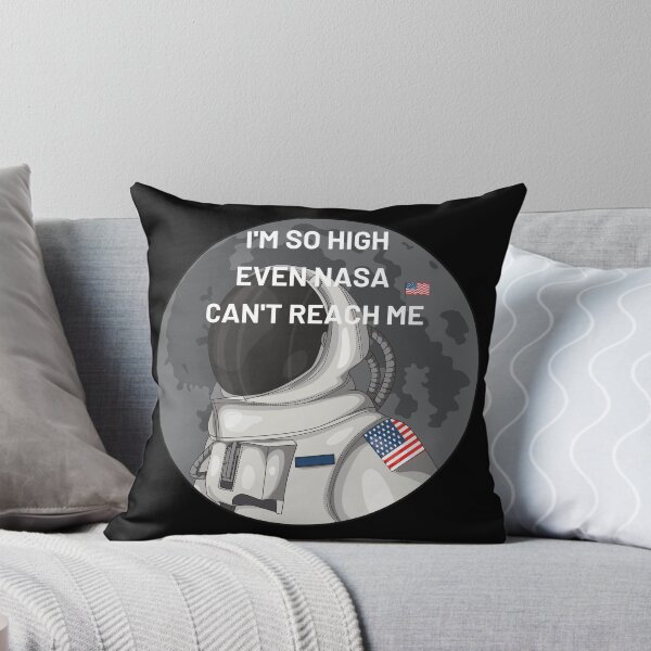 Item preview,  I'm So High Even NASA Can't Reach Me | We Are The Universe designed and sold by AlfaEcho.