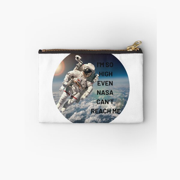 Item preview,  I'm So High Even NASA Can't Reach Me | We Are The Universe designed and sold by AlfaEcho.