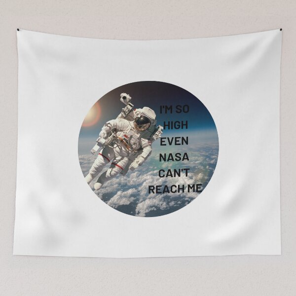 Item preview,  I'm So High Even NASA Can't Reach Me | We Are The Universe designed and sold by AlfaEcho.