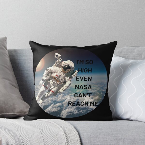 Item preview,  I'm So High Even NASA Can't Reach Me | We Are The Universe designed and sold by AlfaEcho.