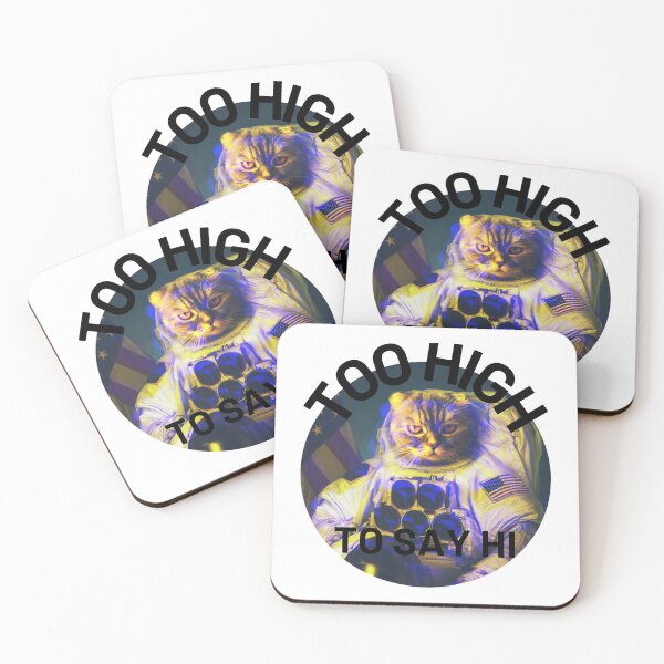 Item preview, Too High To Say Hi | We Are The Universe designed and sold by AlfaEcho.