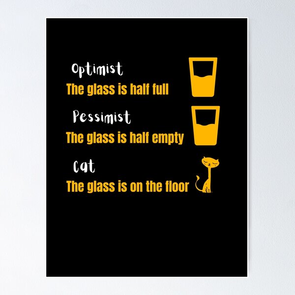 Item preview, Optimist Pessimist Cat Glass Half Full or Empty designed and sold by LJ4EVER.