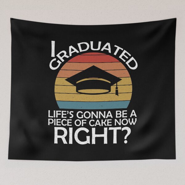 Item preview, I graduated, now life's gonna be a piece of cake, right? - Funny Graduation 2024 - Vintage Sunset designed and sold by DrawingBoard.