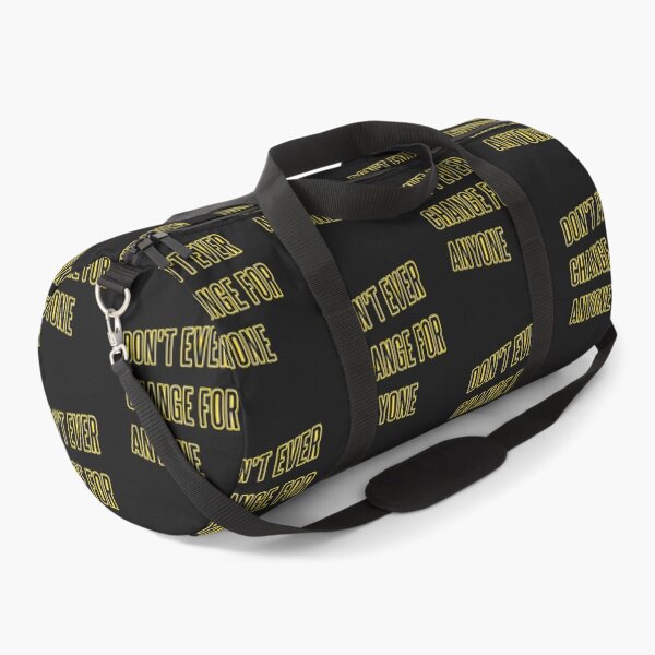 Item preview, Don't Ever Change For Anyone - Don't Ever Change designed and sold by WowAllinOne.