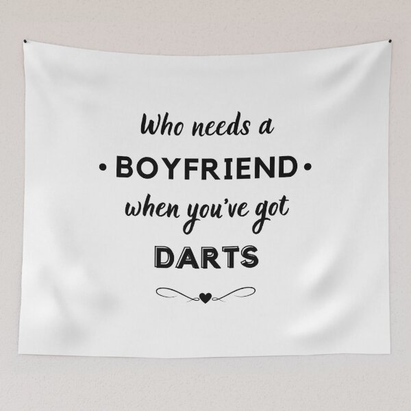 Item preview, Who needs a boyfriend when you've got darts designed and sold by TheGreenGoat.